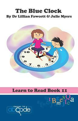 The Blue Clock: Learn to Read Book 11 by Lillian Fawcett