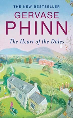 The Heart of the Dales by Gervase Phinn