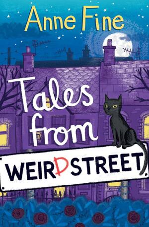 Tales from Weird Street by Anne Fine