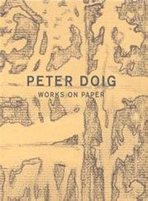 Peter Doig: Works on Paper by Peter Doig