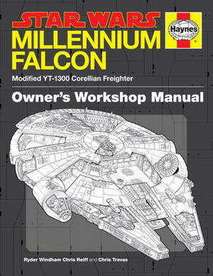 The Millennium Falcon Owner's Workshop Manual: Star Wars by Ryder Windham, Chris Reiff, Chris Trevas
