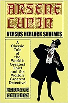 Arsène Lupin đối đầu Herlock Sholmès by Maurice Leblanc