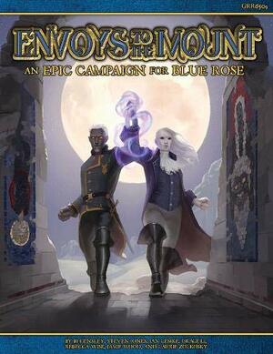 Blue Rose RPG Envoys to the Mount by Jamie Wood, Rebecca Wise, Steven Jones, B.J. Hensley, Ian Lemke, Laurie Zolkosky