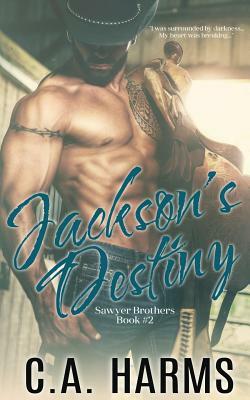 Jackson's Destiny by C. A. Harms