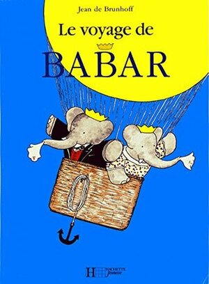 Le voyage de BABAR by Jean de Brunhoff