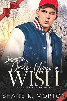 Once Upon a Wish by Shane K. Morton