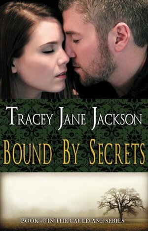 Bound by Secrets by Tracey Jane Jackson, Piper Davenport