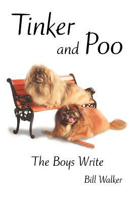 Tinker and Poo: The Boys Write by Bill Walker