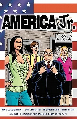 America, Jr. Volume 1 by Nick Capetanakis, Brendon Fraim, Todd Livingston