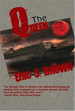 The Queen by Eric S. Brown