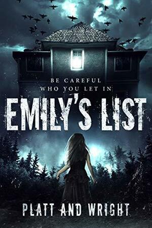 Emily's List by Sean Platt, Sean Platt, David W. Wright