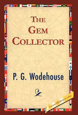 The Gem Collector by P.G. Wodehouse