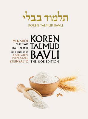 Koren Talmud Bavli, Noe Edition, Vol 36: Menahot Part 2, Hebrew/English, Daf Yomi B&w by Adin Steinsaltz