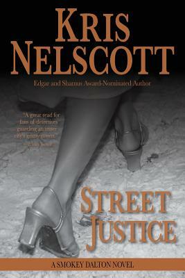 Street Justice: A Smokey Dalton Novel by Kris Nelscott