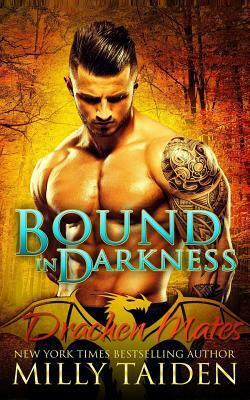 Bound in Darkness by Milly Taiden