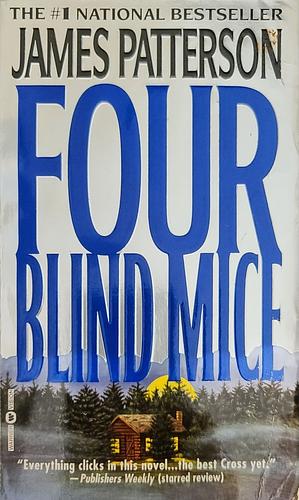 Four Blind Mice by James Patterson