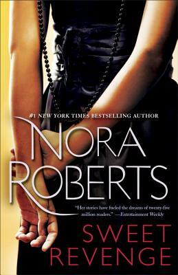 Sweet Revenge by Nora Roberts