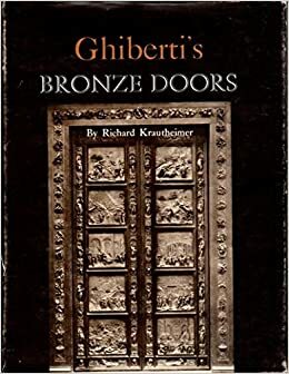 Ghiberti's Bronze Doors, by Lorenzo Ghiberti