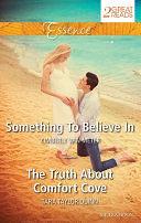 Something To Believe In/The Truth About Comfort Cove by Tara Taylor Quinn, Kimberly Van Meter
