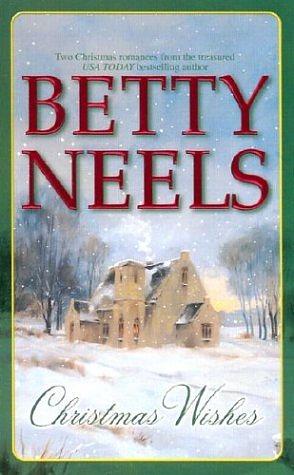 Christmas Wishes: The Proposal/A Christmas Wish by Betty Neels