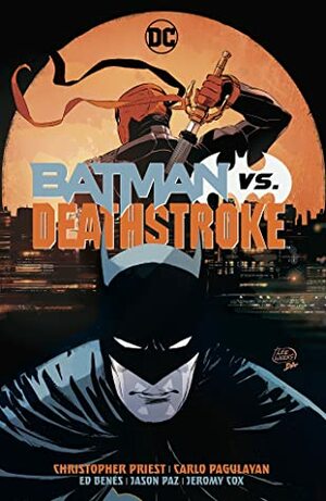 Batman vs. Deathstroke by Larry Hama, Christopher J. Priest, Roberto Viacava, Carlo Pagulayan, Ed Benes