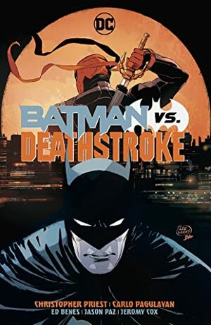 Batman vs. Deathstroke by Roberto Viacava, Larry Hama, Christopher J. Priest, Ed Benes, Carlo Pagulayan