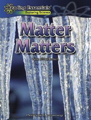 Matter Matters by Vijay Khisty Bodach, Vijaya Bodach
