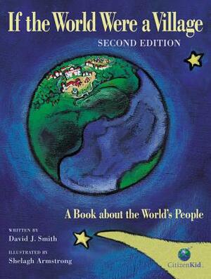 If the World Were a Village: A Book about the World's People by David J. Smith