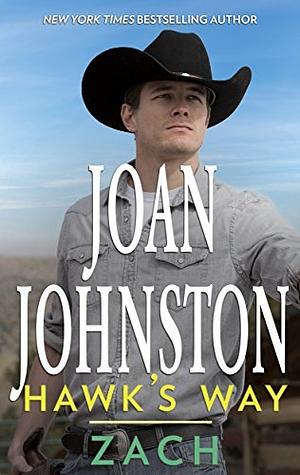 Hawk's Way: Zach by Joan Johnston