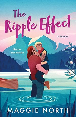 The Ripple Effect by Maggie North