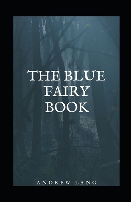 The Blue Fairy Book illustrated by Andrew Lang