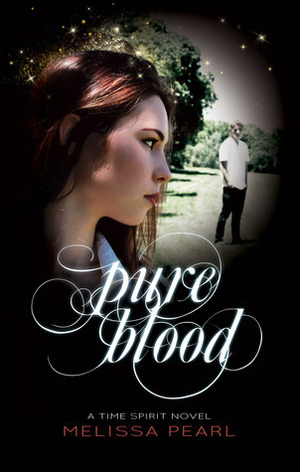 Pure Blood by Melissa Pearl