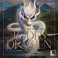 Das Reich des Todesdrachen by I.B. Zimmermann