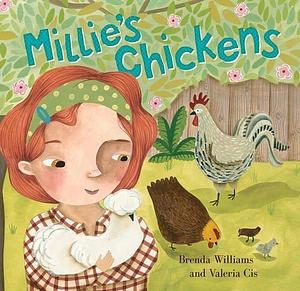 Millie's Chickens by Brenda Williams by Brenda Williams, Brenda Williams