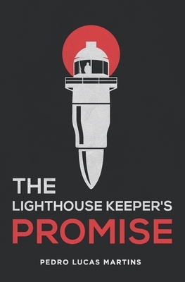 The Lighthouse Keeper's Promise by Pedro Lucas Martins