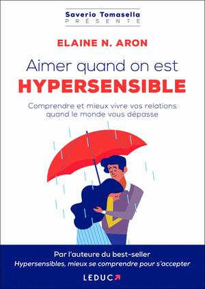Aimer quand on est hypersensible by Elaine N. Aron