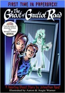 The Ghost of Gratiot Road by Johnathan Rand