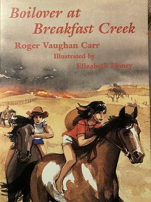 Social Themes and Language K-7: Boilover at Breakfast Creek by Social Themes and Language K-7: Boilover at Breakfast CreekVolume 2 of Social Themes and Language K-7: Primary Education Social Studies Resources. Strand 1. Level 4 [Yellow], Bob Andersen