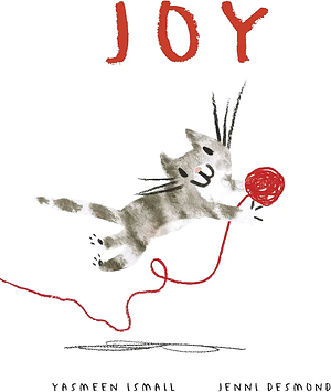 Joy by Jennifer Desmond Rn, Yasmeen Ismail