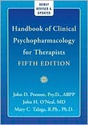 Handbook of Clinical Psychopharmacology for Therapists by John D. Preston, Mary C. Talaga