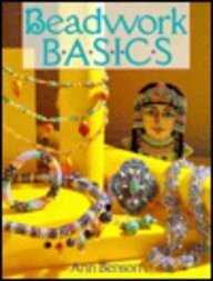 Beadwork Basics by Ann Benson