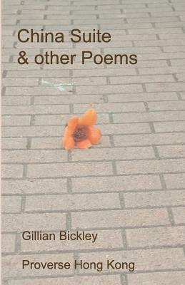 China Suite and other Poems by Gillian Bickley