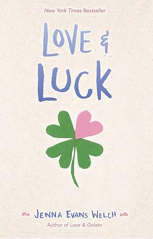 Love & Luck by Jenna Evans Welch
