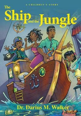 The Ship and the Jungle by Darius M Walker, Omar Tyree, Brian Allen
