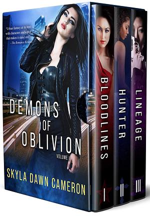 Demons of Oblivion - Volume 1 by Skyla Dawn Cameron