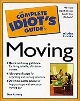 The Complete Idiot's Guide to Smart Moving by Dan Ramsey