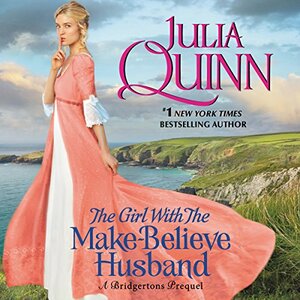 The Girl with the Make-Believe Husband by Julia Quinn