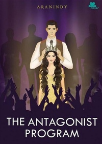 The Antagonist Program by Aranindy