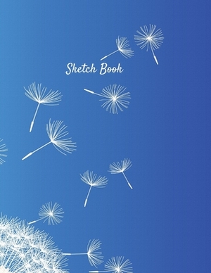 Sketch Book: Dandelion Themed Personalized Artist Sketchbook For Drawing and Creative Doodling by Adidas Wilson