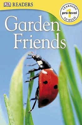 Garden Friends by D.K. Publishing